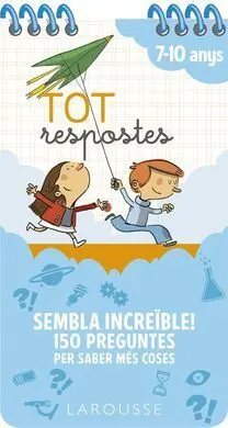 Tot Respostes. Sembla Increïble