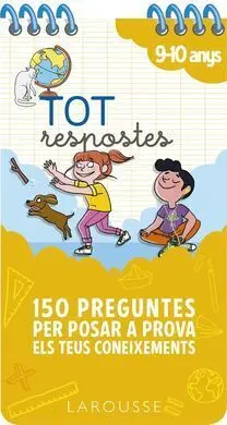Tot Respostes. 150 Pregutes Per Posar a Prova Els Teus Coneixements