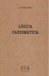 LOGICA CARISMATICA