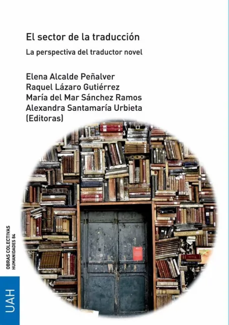 El Sector de la Traducción. la Perspectiva del Traductor Novel