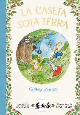 Collita D'amics (Caseta Sota Terra 1)