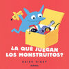 A QUÉ JUEGAN LOS MONSTRUITOS?