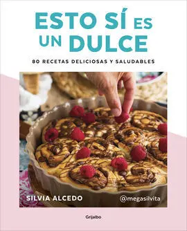 Esto si Es un Dulce. 80 Recetas