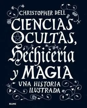 Ciencias Ocultas, Hechicería y Magia