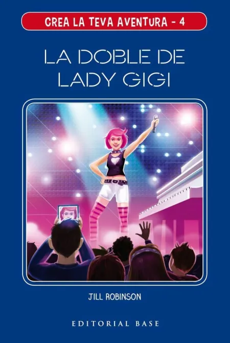 Crea la Teva Aventura 4. La Doble de Lady Gigi
