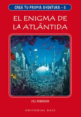 Crea tu Propia Aventura 5. El Enigma de la Atlántida