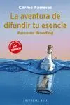 Aventura de Difundir tu Esencia,La