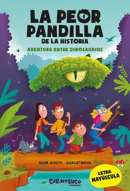 La Peor Pandilla de la Historia
