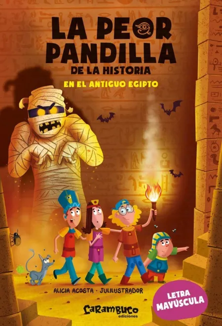 La Peor Pandilla de la Historia. En el Antiguo Egipto