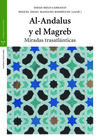 AL ANDALUS Y EL MAGREB