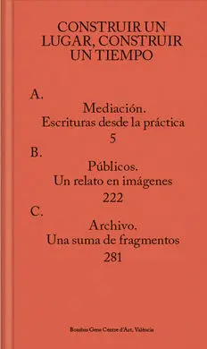 Construir un Lugar, Construir un Tiempo