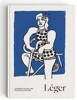 Léger. La Búsqueda de un Nuevo Orden