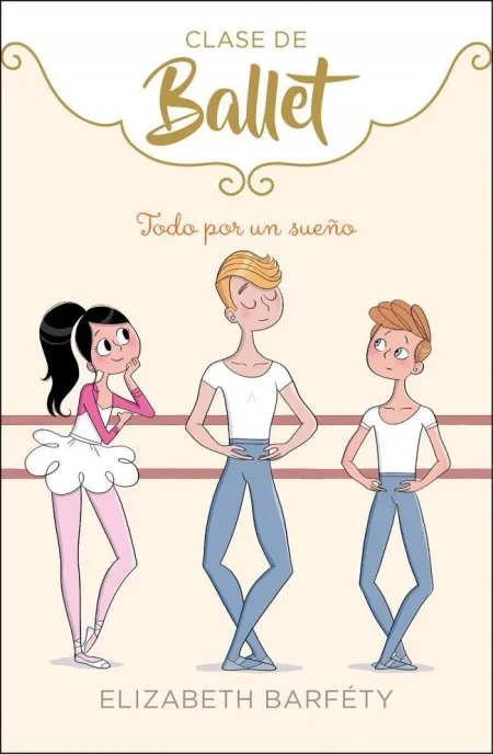 Clase de Ballet 3. Todo por un Sueño