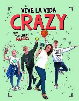 Vive la Vida Crazy con The Crazy Haacks (Serie The Crazy Haacks)