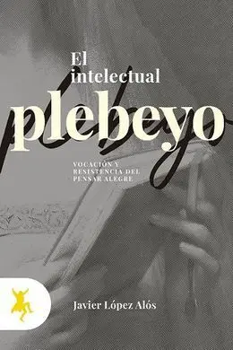 El Intelectual Plebeyo