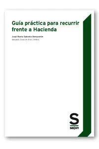 Guía Práctica para Recurrir Frente a Hacienda