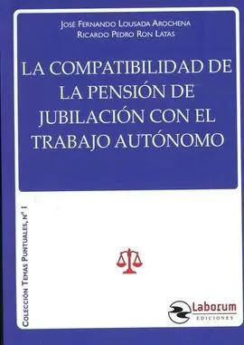 La Compatibilidad de la Pensión de Jubilación con el Trabajo Autonomo