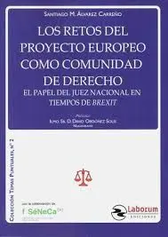 Los Retos del Proyecto Europeo Como Comunidad de Derecho