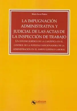 La Impugnación Administrativa y Judicial de las Actas de la Inspección de Trabajo