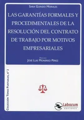 Las Garantias Formales y Procedimentales de la Resolucion del Contrato de Trabajo por Motivos Empresariales