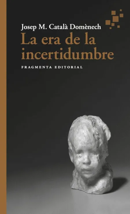 La Era de la Incertidumbre