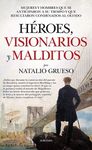 HÉROES, VISIONARIOS Y MALDITOS