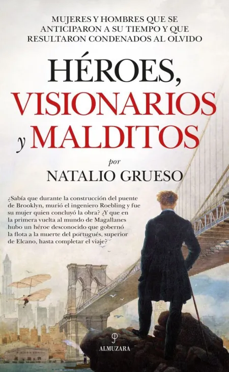 Héroes, Visionarios y Malditos