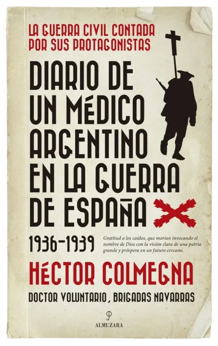 Diario de un Médico Argentino en la Guerra de España (1936-1939)