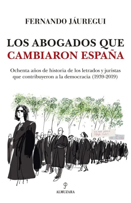 Los Abogados que Cambiaron España