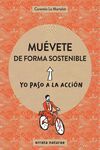 MENOS COCHES . COMO MOVERSE DE MANERA SOSTENIBLE