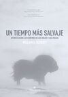 UN TIEMPO MÁS SALVAJE