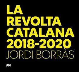 La Revolta Catalana 2018-2020