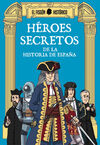 HÉROES SECRETOS DE LA HISTORIA DE ESPAÑA (3 OCT)