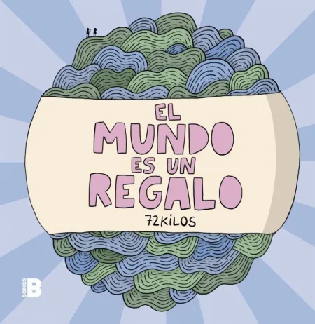 Mundo Es un Regalo, el