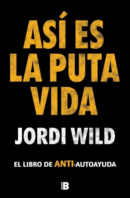 Asi Es la Puta Vida