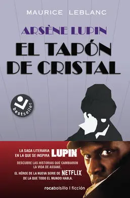 Arsene Lupin. Tapon de Cristal, el