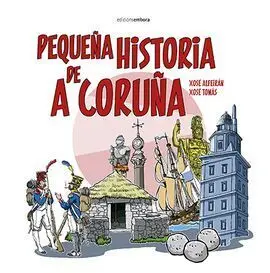 Pequeña Historia de a Coruña