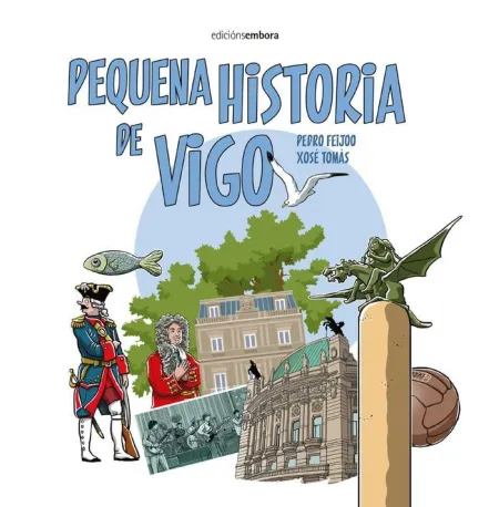 Pequena Historia de Vigo