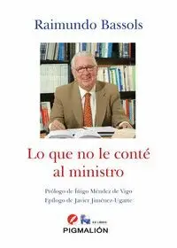 Lo que no le Conte Al Ministro