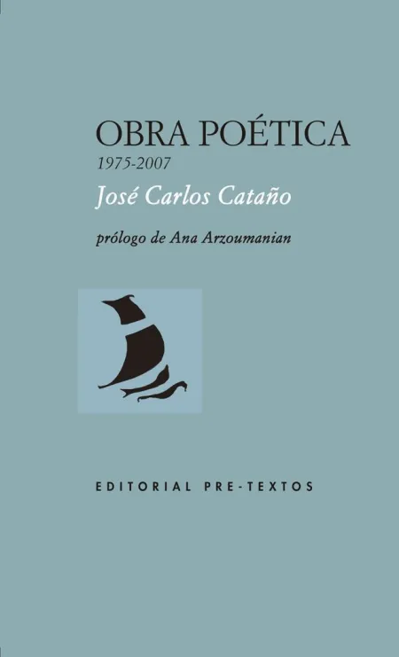 Obra Poética José Carlos Cataño (1975-2007)