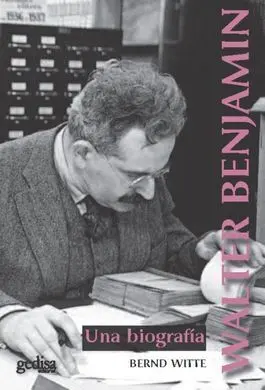 Walter Benjamin - una Biografia