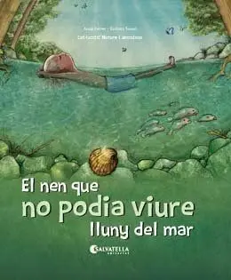 El Nen que no Podia Viure Lluny del Mar