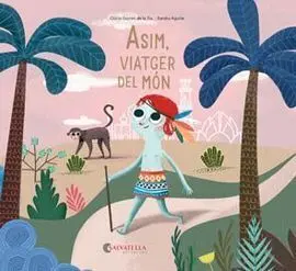 Asim,Viatger del Món