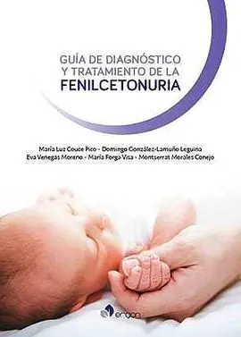 Guía de Diagnóstico y Tratamiento de la Fenilcetonuria