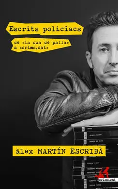 Escrits Policíacs. De «La Cua de Palla» a «Crims. cat»