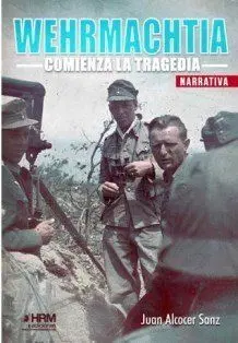 Wehrmachtia Comienza la Tragedia