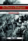 DE MOSCU A STALINGRADO . DECISION EN EL ESTE