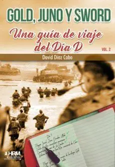 Gold Juno y Sword Guia Viaje del Dia D 2