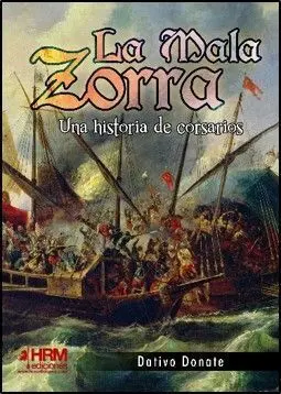 La Mala Zorra una Historia de Corsarios