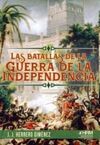 BATALLAS DE LA GUERRA DE INDEPENDENCIA